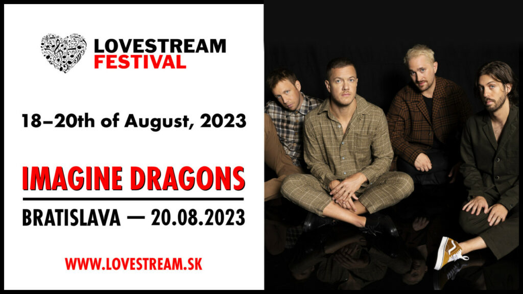 Imagine Dragons v Bratislave na LOVESTREAM festivale